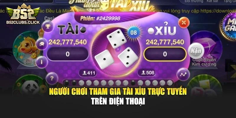 Người chơi tham gia tài xỉu trực tuyến trên điện thoại Người chơi tham gia tài xỉu trực tuyến trên điện thoại