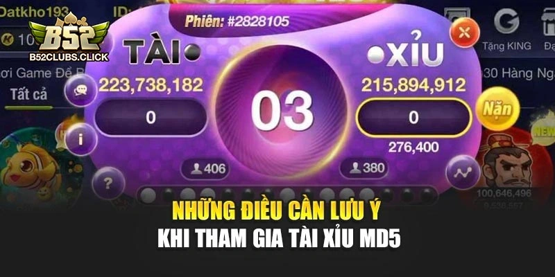 Những điều cần lưu ý khi tham gia Tài Xỉu MD5 Những điều cần lưu ý khi tham gia Tài Xỉu MD5