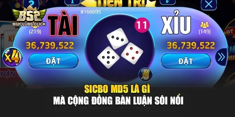 Sicbo MD5 là gì mà cộng đồng bàn luận sôi nổi Sicbo MD5 là gì mà cộng đồng bàn luận sôi nổi